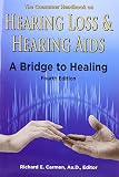 The Consumer Handbook on Hearing Loss and Hearing Aids: A Bridge to Healing by