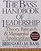 The Bass Handbook of Leadership: Theory, Research, and Managerial Applications