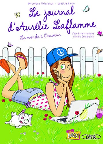 Le journal d'Aurélie Laflamme - tome 2 Le monde à l'envers (02) (French Edition)