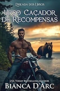 Livro Urso Caçador de Recompensas (Enseada dos Ursos Livro 11)
