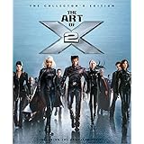 The Art of X2: The Collectors Edition (Newmarket Pictorial Moviebook)