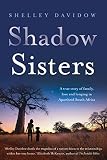 Shadow Sisters by Shelley Davidow