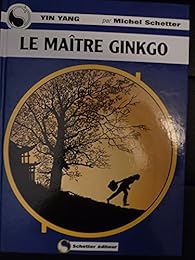 Le  maître Ginkgo