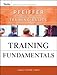 Training Fundamentals: Pfeiffer Essential Guides to Training Basics