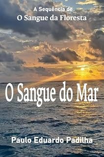 Livro O Sangue do Mar (As Ilhas Esquecidas Livro 2)