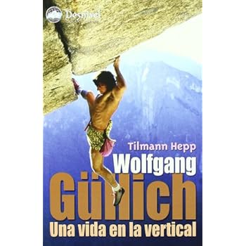 Wolfgang gullich - una vida en la vertical