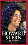 Howard Stern: A Biography (Greenwood Biographies) by Rich Mintzer