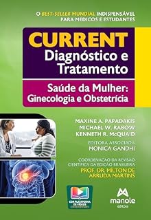 Livro Current Diagnóstico e Tratamento: Saúde da Mulher - Ginecologia e Obstetrícia