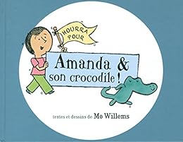 Hourra pour Amanda & son crocodile !