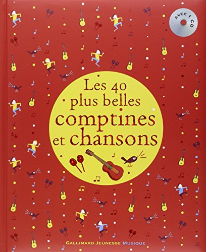 Les  40 plus belles comptines et chansons