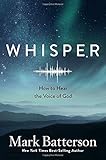 Whisper: How to Hear the Voice of God