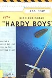 Hide-and-Sneak (The Hardy Boys #174)