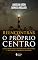 Livro Reencontrar o próprio centro: Como lidar com a instabilidade emocional e alcançar a harmonia interior