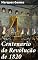 Livro Centenario do Revolução de 1820: Integração de Aveiro nesse glorioso movimento
