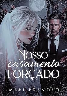 Livro Nosso Casamento Forçado