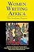 Women Writing Africa: The Southern Region: Volume 1 (v. 1) by Sheila Meintjes