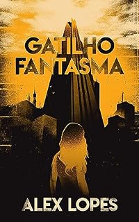 Livro Gatilho Fantasma (Interfaces de Resistência)