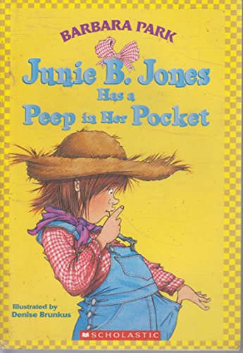 Junie B. Jones Has a Peep in Her Pocket
