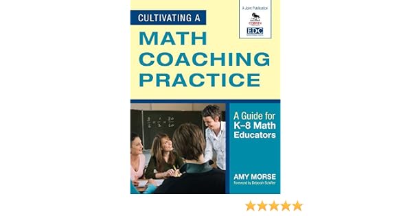 Amazoncom Cultivating A Math Coaching Practice A Guide - 