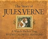 The Story of Jules Verne: A Watch Pocket Dog by 