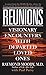 Reunions: Visionary Encounters With Departed Loved Ones by Raymond Moody Jr., Paul Perry