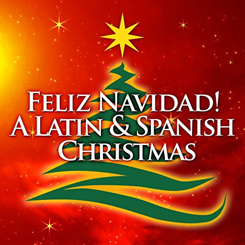 Feliz Navidad! a Latin &amp; Spanish Christmas by Various on Amazon Music