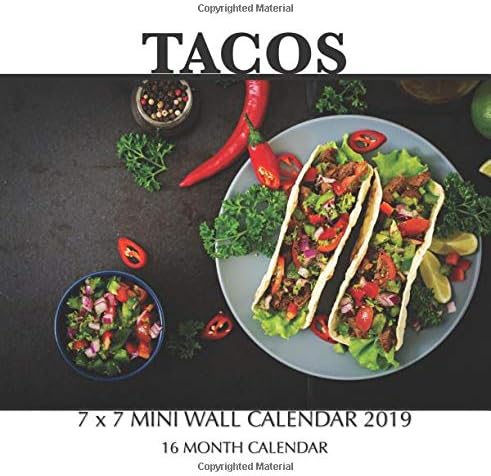 Tacos 7 x 7 Mini Wall Calendar 2019: 16 Month Calendar Paperback โ Wall Calendar, August 29, 2018