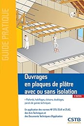 Ouvrages en plaques de plâtre avec ou sans isolation