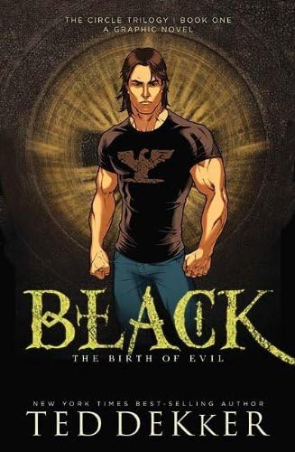 Black: The Birth of Evil (Circle Trilogy (Thomas Nelson)) Paperback – 9 Oct. 2007