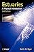 Estuaries: A Physical Introduction