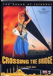 Crossing The Bridge: The Sound Of Istanbul