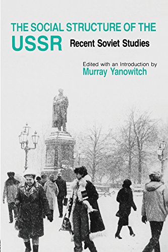 The Social Structure of the USSR: Recent Soviet Studies: Recent Soviet Studies