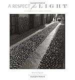 A Respect for Light: The Latin American Photographs: 1974 2008 by Mario Algaze, Vince Aletti