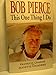 Bob Pierce This One Thing I Do 0849933528 Book Cover