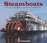 Steamboats: The Story of Lakers, Ferries, and Majestic Paddle-Wheelers