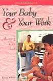 Image de Your Baby & Your Work (National Childbirth Trust Guide)