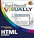 Teach Yourself VISUALLY HTML by Sherry Willard Kinkoph