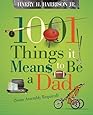 1001 Things It Means To Be A Dad Some Assembly Required Harry H Jr Harrison 9781404104334