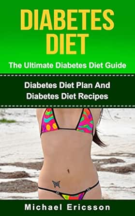 DIABETES DIET: The Ultimate Diabetes Diet Guide: Diabetes ...
