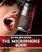 Getting Great Sounds: The Microphone Book by 