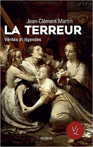 La Terreur Verites Et Legendes French Edition Martin Jean Clement 9782262067731 Amazon Com Books La Terreur Verites Et Legendes French Edition Martin Jean Clement 9782262067731 Amazon Com Books