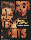 Paperback Gender Advertisements by Erving Goffman 1st edition (1979) Paperback Book