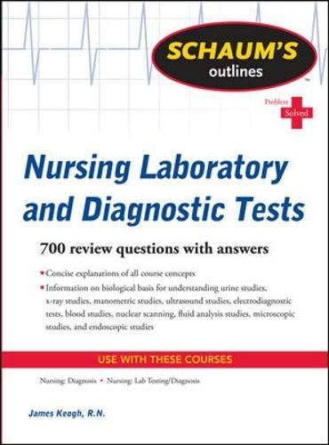 Schaum's Outline of Nursing Laboratory and Diagnostic Tests (Schaum's Outlines)