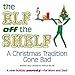 The Elf off the Shelf: A Christmas Tradition Gone Bad