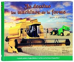 Je dessine les machines de la ferme