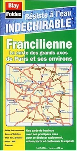 Download Carte routière : La Francilienne - Grands axes de Paris et ses environs (avec un index et résistant à l'eau, indéchirable) PDF