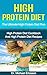 HIGH PROTEIN DIET: The Ultimate High Protein Diet Plan: High Protein Diet Cookbook and High Protein Diet Recipes To Lose Weight Fast, Boost Metabolism, ... Cookbook, High Protein Diet Kindle Book)