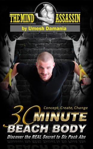 30 Minute Beach Body: Discover The Real Secrets To Six Pack Abs