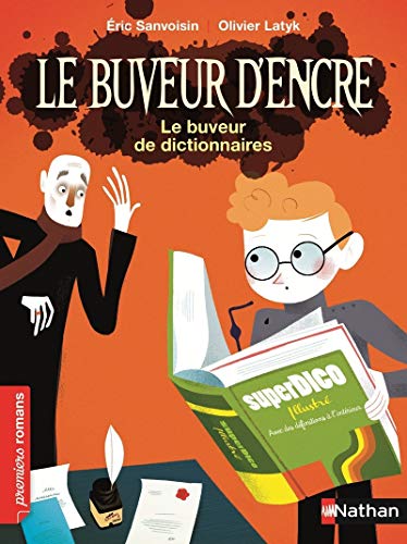 Le buveau d'encre: Le buveau de dictionnaires by (Paperback)