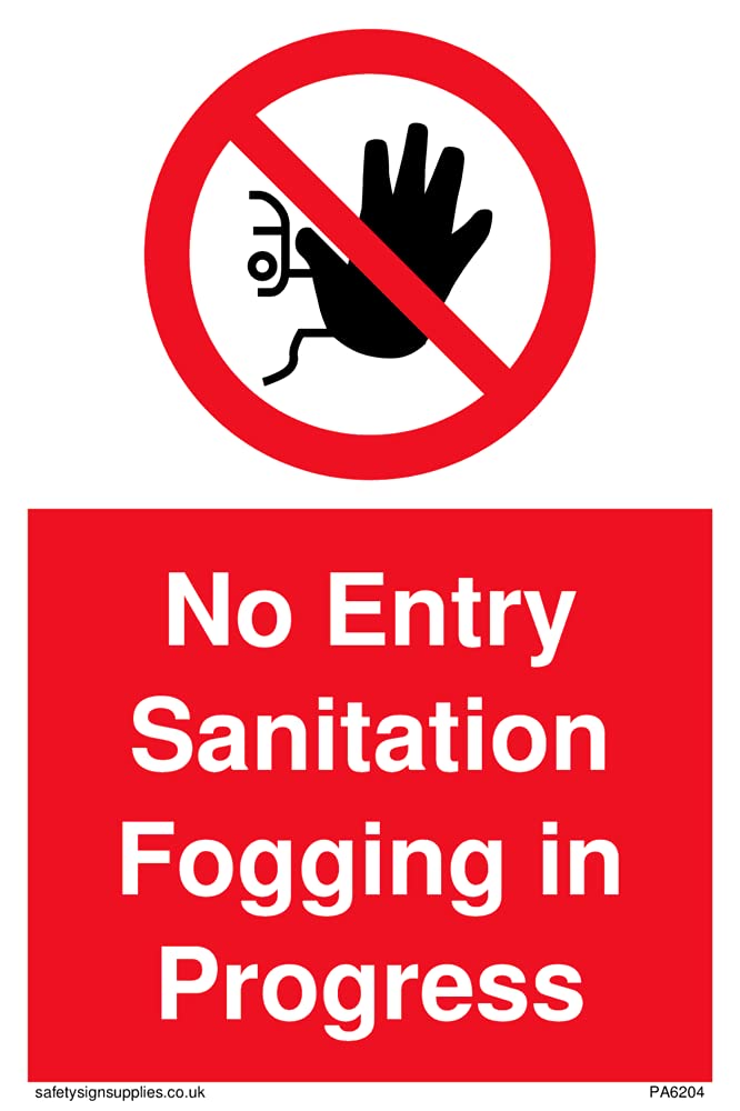 Pack of five - No Entry Sanitation fogging in progress Sign - 100x150mm - A6P